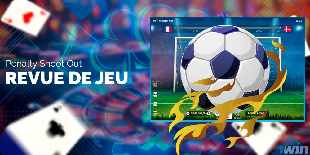 Revue de jeu de la séance de tirs au but